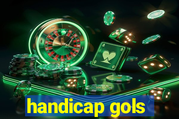 handicap gols